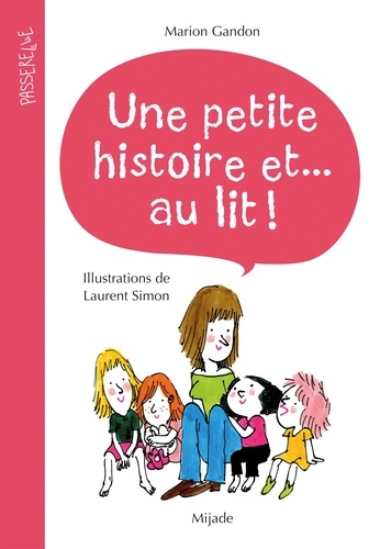 Une Petite Histoire Et - Au Lit !