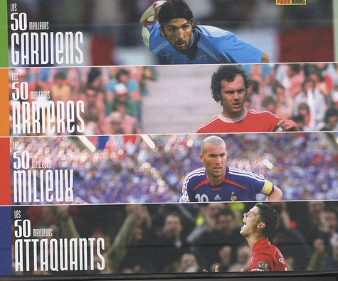 Les 50 Meilleurs - Coffret En 4 Volumes : Les 50 Meilleurs Gardiens - Les 50 Meilleurs Arrières - Les 50 Meilleurs Milieux - Les 50 Meilleurs Attaquants