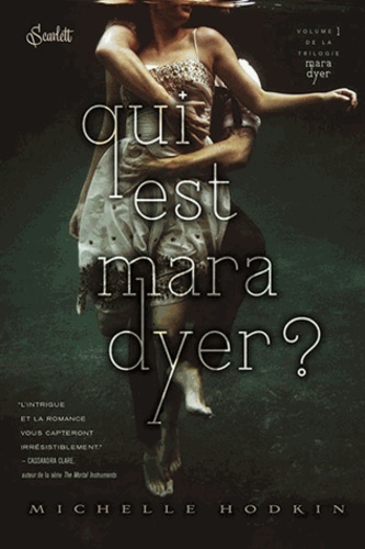 Mara Dyer Tome 1 - Qui Est Mara Dyer ?