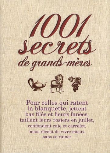 1001 Secrets De Grands-Mères