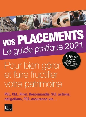 Vos Placements - Le Guide Pratique - Edition 2021