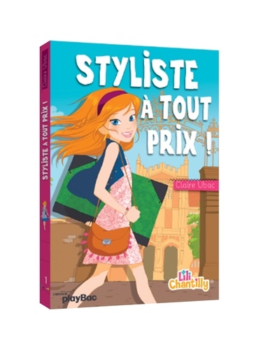 Lili Chantilly Tome 1 - Lili, Styliste À Tout Prix