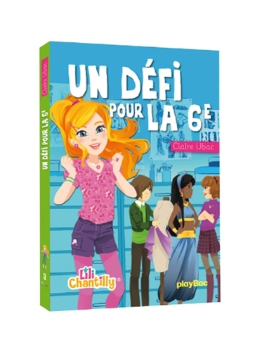 Lili Chantilly - Tome 3 - Un Défi Pour La 6e