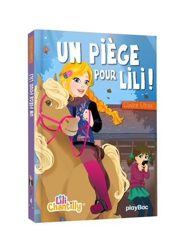 Lili Chantilly Tome 4 - Un Piège Pour Lili