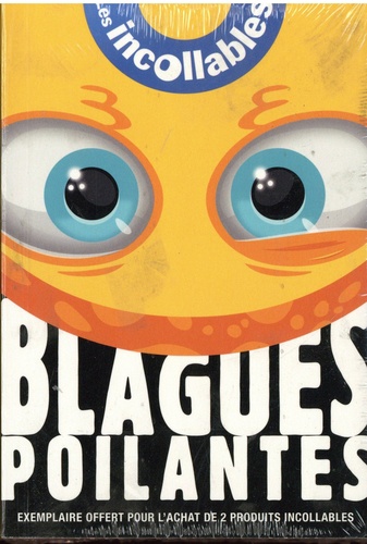 LES INCOLLABLES BLAGUES POILANTES