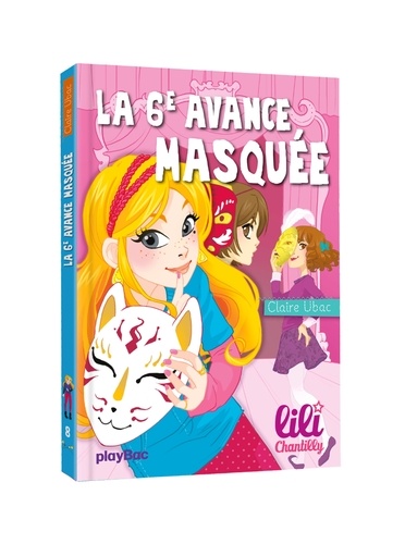 Lili Chantilly Tome 8 - La 6e Avance Masquée