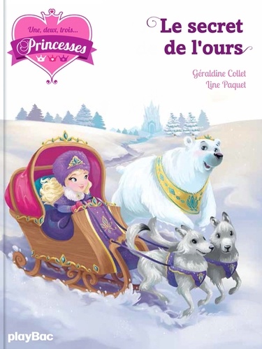 Une, Deux, Trois - Princesses - Tome 10 - Le Secret De L'ours