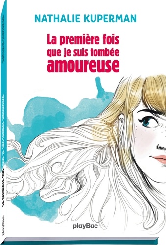 La Première Fois Que Je Suis Tombée Amoureuse