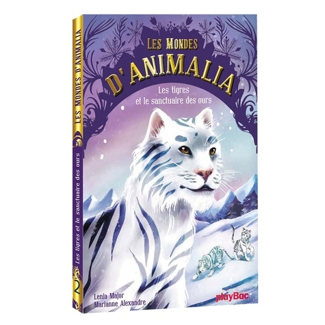 Les Mondes D'animalia Tome 2 - Les Tigres Et Le Sanctuaire Des Ours