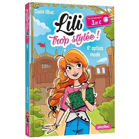 Lili Trop Stylée ! Tome 1 - Le Concours De Mode