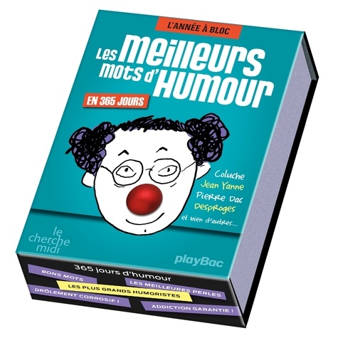 Les Meilleurs Mots D'humour En 365 Jours - Coluche, Jean Yanne, Pierre Dac, Desprages Et Bien D'autres - Edition 2019