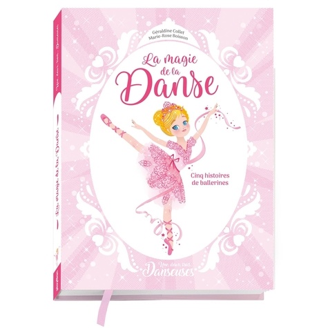 Une, Deux, Trois - Danseuses Tomes 1 À 5 - La Magie De La Danse - Cinq Histoires De Ballerines