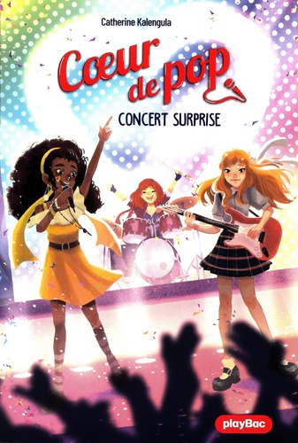 Coeur De Pop - Tome 4 - Concert Surprise