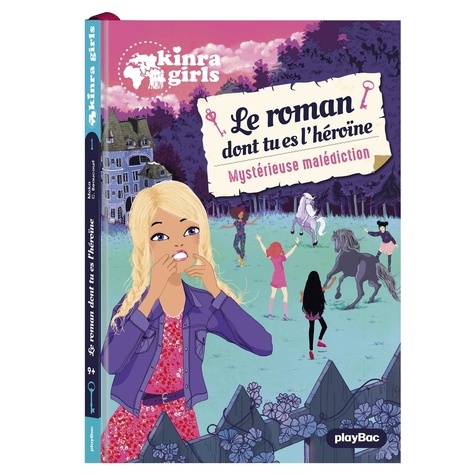 Le Roman Dont Tu Es L'héroïne - Tome 1 - Une Mystérieuse Malédiction