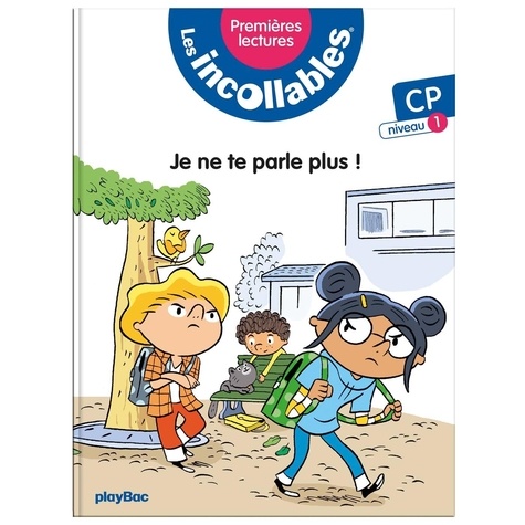 Les Incollables - Tome 3 - Je Ne Te Parle Plus !