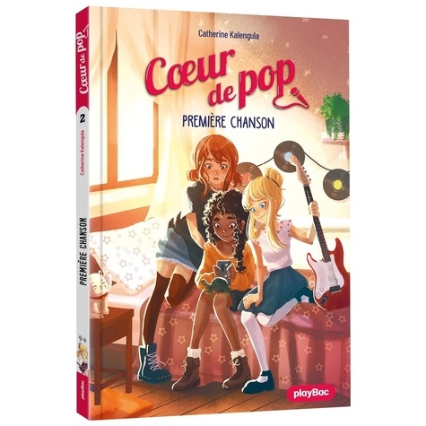 Coeur De Pop - Tome 2 - Première Chanson