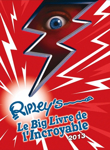 Le Big Livre De L'incroyable - Edition 2013
