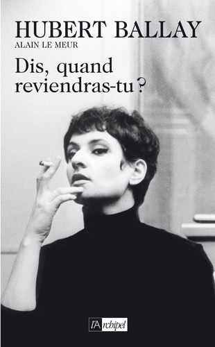 Dis, Quand Reviendras-Tu ?
