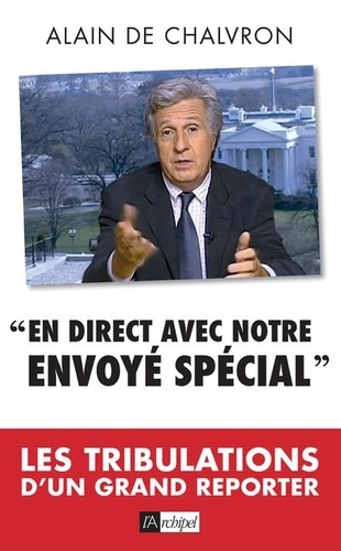 En Direct Avec Notre Envoyé Spécial