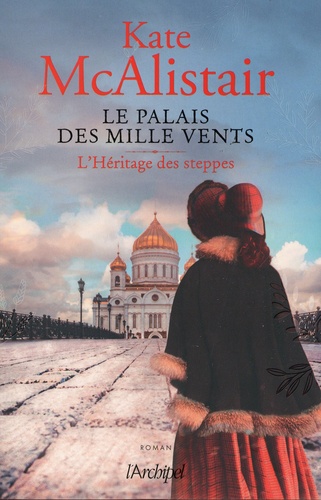 Le Palais Des Mille Vents - Tome 1 - L'héritage Des Steppes
