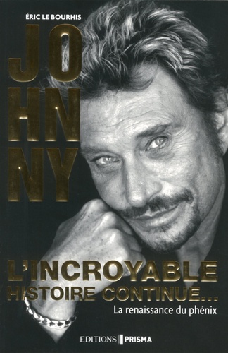 Johnny - L'incroyable Histoire Continue