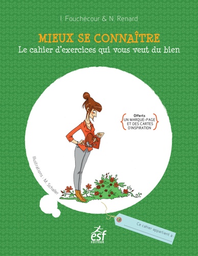 Mieux Se Connaître - Le Cahier D'exercices Qui Vous Veut Du Bien