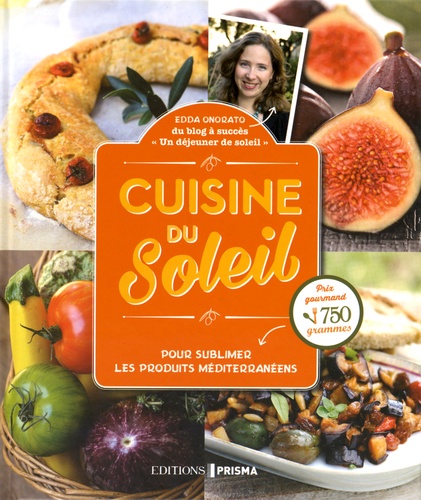 Cuisine Du Soleil - Pour Sublimer Les Produits Méditerranéens
