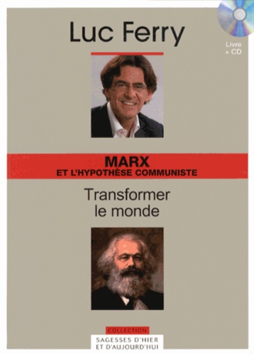 Marx Et L'hypothèse Communiste : Transformer Le Monde - (1 Cd Audio)