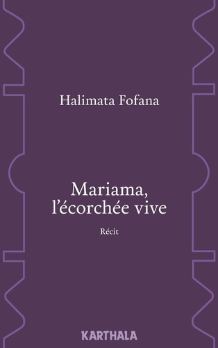 Mariama, L'écorchée Vive