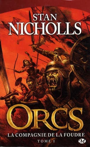 Orcs - Tome 1 - La Compagnie De La Foudre