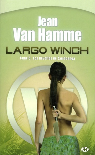 Largo Winch - Tome 5 - Les Révoltés De Zamboanga
