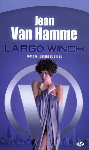 Largo Winch - Tome 6 - Business Blues