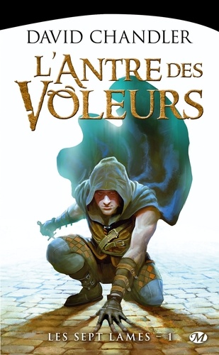 Les Sept Lames - Tome 1 - L'antre Des Voleurs