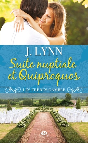 Les Frères Gamble - Suite Nuptiale Et Quiproquos