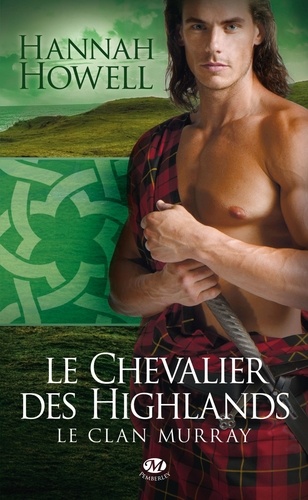 Le Clan Murray - Tome 2 - Le Chevalier Des Highlands