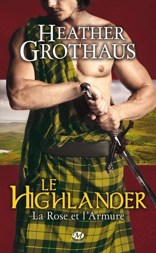 La Rose Et L'armure Tome 3 - Le Highlander