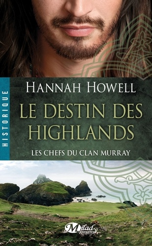 Les Chefs Du Clan Murray - Tome 1 - Le Destin Des Highlands