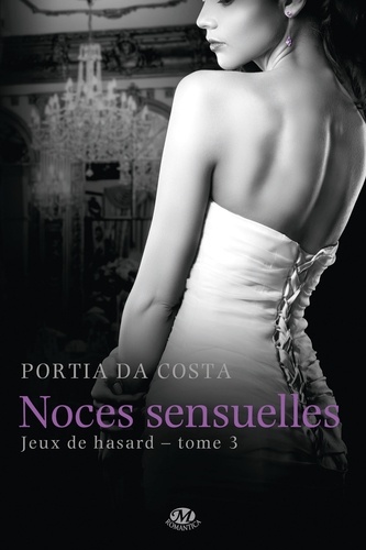 Jeux De Hasard - Tome 3 - Noces Sensuelles