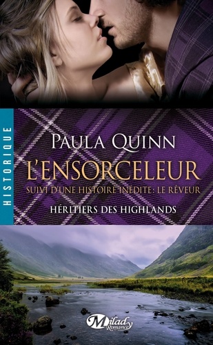 Héritiers Des Highlands - Tome 4 - L'ensorceleur - Suivi D'une Histoire Inédite : Le Rêveur