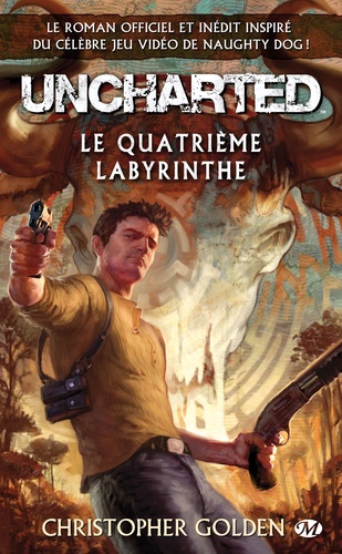 Uncharted - Le Quatrième Labyrinthe
