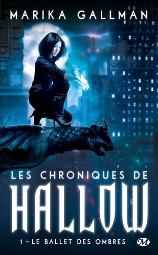 Les Chroniques De Hallow - Tome 1 - Le Ballet Des Ombres