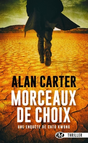 Morceaux De Choix - Une Enquête De Cato Kwong