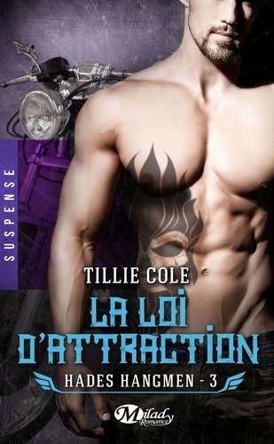 Hades Hangmen - Tome 3 - La Loi D'attraction