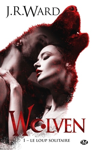 Wolven Tome 1 - Le Loup Solitaire