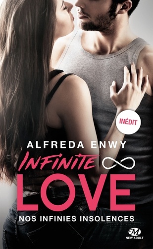 Infinite Love - Nos Infinies Insolences