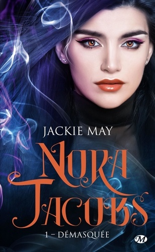 Nora Jacobs - Tome 1 - Démasquée