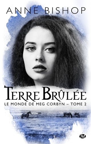 Le Monde De Meg Corbyn - Tome 2 - Terre Brûlée