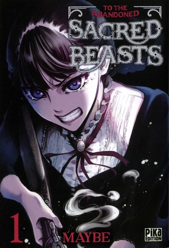 To the Abandoned Sacred Beasts - Tome 1