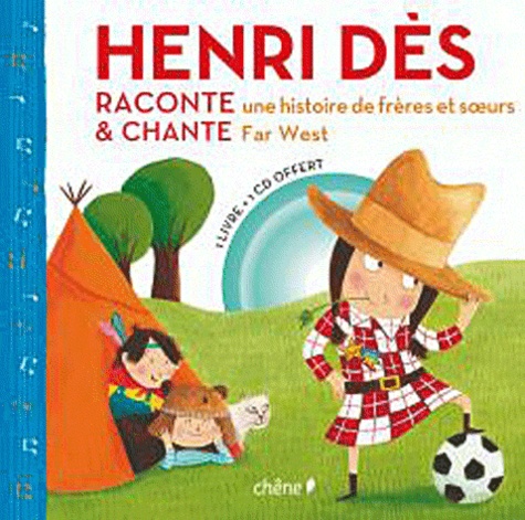 C'est Comme Ça ! - Henri Dès Raconte Une Histoire De Frères Et Soeurs & Chante Far West (1 Cd Audio)