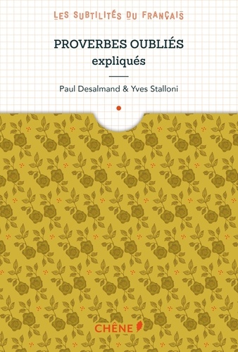 Proverbes Oubliés Expliqués